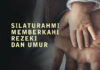 SILATURAHMI MEMBERKAHI REZEKI DAN UMUR SILATURAHMI MEMBERKAHI REZEKI DAN UMUR