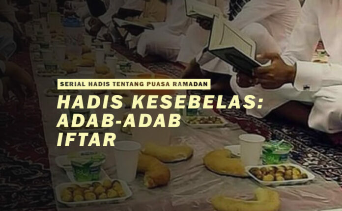HADIS KESEBELAS ADAB ADAB IFTAR