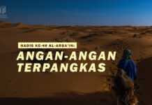 HADIS KE-40 AL-ARBA’IN: ANGAN-ANGAN TERPANGKAS HADIS KE 40 AL ARBAIN ANGAN ANGAN TERPANGKAS