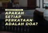 APAKAH SETIAP PERKATAAN ADALAH DOA? APAKAH SETIAP PERKATAAN ADALAH DOA