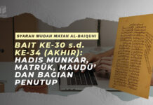 BAIT KE-30 s.d. KE-34 (AKHIR): HADIS MUNKAR, MATRŪK, MAUḌŪ’ DAN BAGIAN PENUTUP HADIS MUNKAR MATRUK MAUḌU DAN BAGIAN PENUTUP