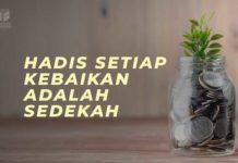 HADIS SETIAP KEBAIKAN ADALAH SEDEKAH HADIS SETIAP KEBAIKAN ADALAH SEDEKAH