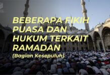 BEBERAPA FIKIH PUASA DAN HUKUM TERKAIT RAMADAN (BAGIAN KESEPULUH) ied