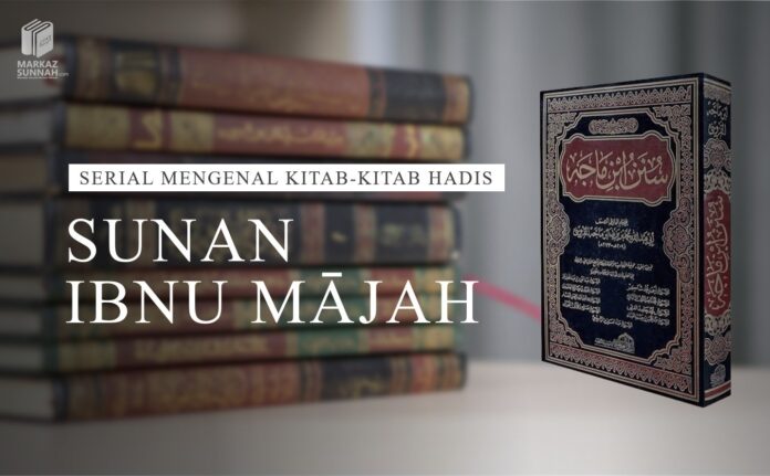 SUNAN IBNU MAJAH