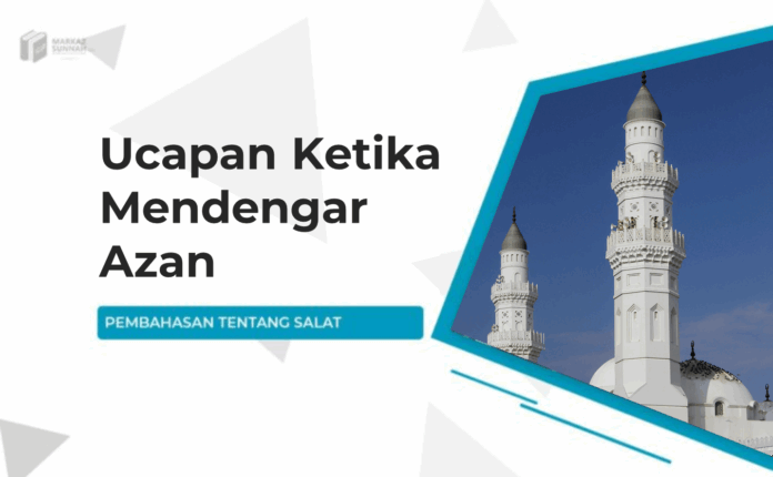 ucapan ketika mendengar azan