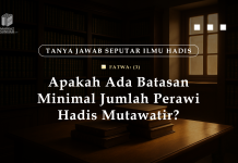 FATWA (3): APAKAH ADA BATASAN MINIMAL JUMLAH PERAWI HADIS MUTAWATIR? fatwa ()
