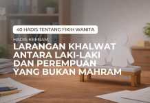 HADIS KEENAM: LARANGAN KHALWAT ANTARA LAKI-LAKI DAN PEREMPUAN YANG BUKAN MAHRAM HADIS RE