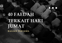40 FAEDAH TERKAIT HARI JUMAT (BAGIAN PERTAMA) Faedah JUmat