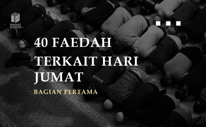 Faedah JUmat Faedah JUmat