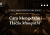 FATWA (12) BAGIAN PERTAMA: CARA MENGETAHUI HADIS MUNQATHI’ hadis munqathi compressed