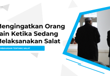 CARA MENGINGATKAN ORANG LAIN KETIKA SEDANG MELAKSANAKAN SALAT Muharrar