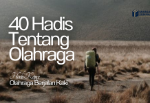 HADIS KETIGA: OLAHRAGA BERJALAN KAKI HADIS TENTANG OLAHRAGA