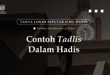 FATWA (12) BAGIAN KETIGA: CONTOH TADLĪS DALAM HADIS Contoh Tadlis Dalam Hadis