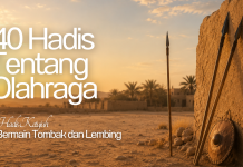 HADIS KETUJUH: BERMAIN TOMBAK DAN LEMBING hadis