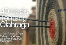 HADIS KETIGA PULUH EMPAT: CELAAN BAGI ORANG YANG MENINGGALKAN MEMANAH HADIS TENTANG OLAHRAGA